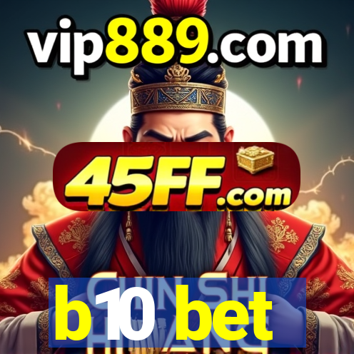 b10 bet